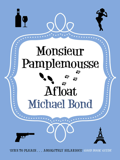 Title details for Monsieur Pamplemousse Afloat by Michael Bond - Available